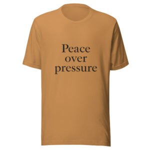 Peace Over Pressure Shirt, Minimalist Mental Health Tee, Inspirational Typography T-Shirt